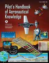 9781510726062-1510726063-Pilot's Handbook of Aeronautical Knowledge (Federal Aviation Administration): FAA-H-8083-25B