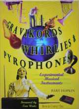 9781559613828-1559613823-Gravikords, Whirlies & Pyrophones: Experimental Musical Instruments