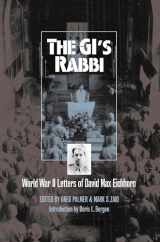 9780700613564-0700613560-The GI's Rabbi: World War 2 Letters Of David Max Eichhorn (Modern War Studies)