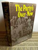 9780670541294-067054129X-The Party's Over Now