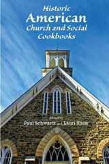 9780985568139-0985568135-Historic American Church and Social Cookbooks