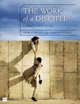 9780310081210-0310081211-The Work of a Disciple Bible Study Guide: Living Like Jesus: How to Walk with God, Live His Word, Contribute to His Work, and Make a Difference in the World (Walking with God Series)