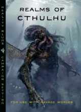 9780981987446-0981987443-Realms of Cthulhu (REB20001, Savage Worlds)