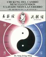 9788487476747-8487476740-Chi Kung del cambio Músculo/Tendón y Lavado Médula/Cerebro: El secreto de la Juventud (Spanish Edition)