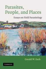 9780521894579-0521894573-Parasites, People, and Places: Essays on Field Parasitology