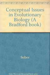 9780262192200-0262192209-Conceptual Issues in Evolutionary Biology: An Anthology (Bradford Books)