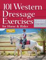 9781635866612-1635866618-101 Western Dressage Exercises for Horse & Rider (Read & Ride)
