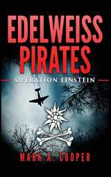 9781530804641-1530804647-Edelweiss Pirates: Operation Einstein