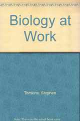 9780521389624-0521389623-Biology at Work