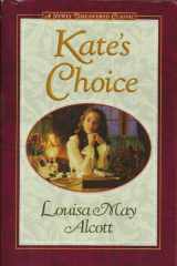 9780739420003-0739420003-Kate's Choice / What Love Can Do / Gwen's Adventure in the Snow