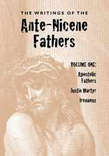 9781933993447-1933993448-The Writings of the Ante-Nicene Fathers, Volume One