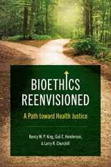 9781469671581-1469671581-Bioethics Reenvisioned: A Path toward Health Justice (Studies in Social Medicine)