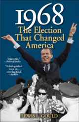 9781566638623-1566638623-1968: The Election That Changed America (American Ways)