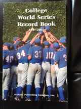 9780964581944-0964581949-College World Series Record Book 1947-2002