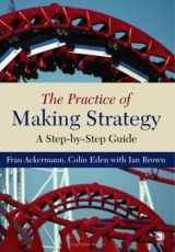 9780761944935-0761944931-The Practice of Making Strategy: A Step-by-Step Guide
