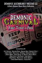 9781089227120-1089227124-Demonic Carnival: First Ticket's Free: A Dark Humor Short Story Collection (Demonic Anthology Collection)