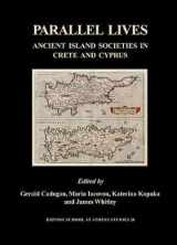 9780904887662-0904887669-Parallel Lives: Ancient Island Societies in Crete and Cyprus (BSA Studies)