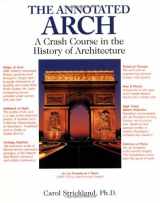 9780740710247-0740710249-The Annotated Arch: A Crash Course in the History Of Architecture (Volume 2)