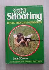 9780943822198-094382219X-Complete Book of Shooting: Rifles, Shotguns, Handguns