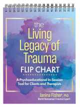 9781683734642-1683734645-The Living Legacy of Trauma Flip Chart: A Psychoeducational In-Session Tool for Clients and Therapists