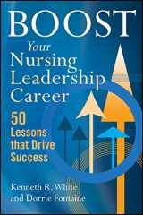 9781567938869-1567938868-Boost Your Nursing Leadership Career: 50 Lessons that Drive Success (ACHE Management)