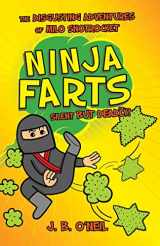 9781510724358-1510724354-Ninja Farts: The Disgusting Adventures of Milo Snotrocket
