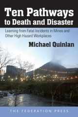 9781862879775-186287977X-Ten Pathways to Death and Disaster: Learning from Fatal Incidents in Mines and Other High Hazard Workplaces