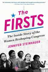 9781643751344-1643751344-The Firsts: The Inside Story of the Women Reshaping Congress