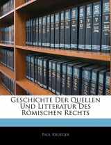 9781142520496-1142520498-Geschichte Der Quellen Und Litteratur Des Römischen Rechts (German Edition)