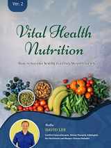 9780994922250-0994922256-Vital Health Nutrition: : How to Become Healthy in a Crazy Western Society