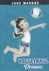 9781434239075-1434239071-Volleyball Dreams (Jake Maddox Girl Sports Stories) (Jake Maddox Sports Stories)