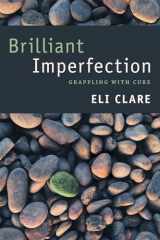 9780822362876-0822362872-Brilliant Imperfection: Grappling with Cure