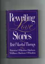 9780393701258-0393701255-Rewriting Love Stories: Brief Marital Therapy