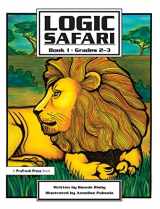 9781593630898-1593630891-Logic Safari: Book 1, Grades 2-3 (Logic Safari, 1)