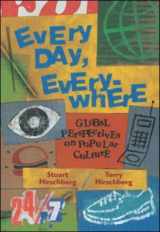 9780767411707-0767411706-Every Day, Everywhere: Global Perspectives on Popular Culture