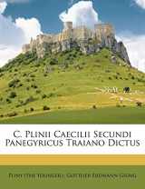 9781173866501-1173866507-C. Plinii Caecilii Secundi Panegyricus Traiano Dictus