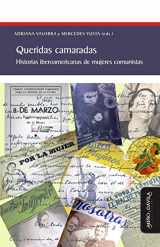 9788416467815-8416467811-Queridas camaradas: Historias iberoamericanas de mujeres comunistas (Spanish Edition)