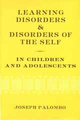 9780393703771-0393703770-Learning Disorders and Disorders of the Self in Children and Adolescents