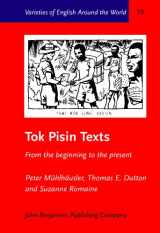 9781588114563-1588114562-Tok Pisin Texts: From the beginning to the present (Varieties of English Around the World)