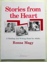 9780916591267-0916591263-Stories from the heart: A reading and writing book for adults