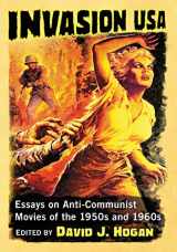 9780786499045-0786499044-Invasion USA: Essays on Anti-Communist Movies of the 1950s and 1960s