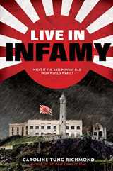 9781338111095-1338111094-Live in Infamy (a companion to The Only Thing to Fear)