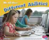 9781429678889-1429678887-We All Have Different Abilities (Celebrating Differences)