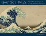 9781577151203-1577151208-Art of Hokusai: Explore His Life and Legacy and Learn to Paint in His Unique Style