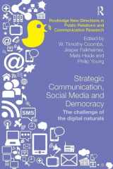 9781138497412-113849741X-Strategic Communication, Social Media and Democracy: The challenge of the digital naturals (Routledge New Directions in PR & Communication Research)