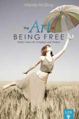 9781621290285-162129028X-The Art of Being Free: Politics Versus the Everyman and Woman