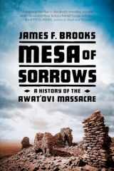 9780393353549-0393353540-Mesa of Sorrows: A History of the Awat'ovi Massacre