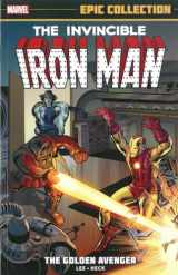 9780785188636-0785188630-The Invincible Iron Man: The Golden Avenger (Epic Collection: The Invincible Iron Man)