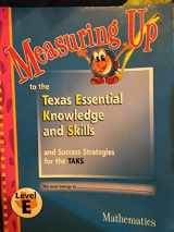 9781413835816-1413835813-Measuring Up to the Texas Essential Knowledge and Skills : Mathematics Level E