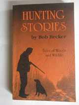 9781885548030-1885548036-Hunting Stories Tales of Woods and Wildlife